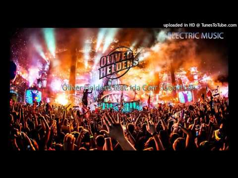 Oliver Heldens feat. Ida Corr - Good Life (Music Video)