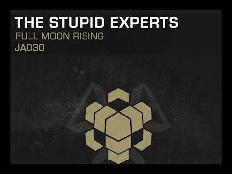 The Stupid Experts - Full Moon Rising (Original Mix) [Preview]