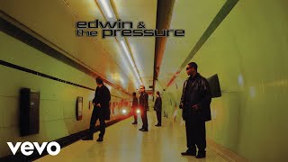 Edwin &amp; The Pressure - Impossible (Official Audio)