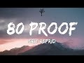 Eric Reprid - 80 Proof (Lyrics)