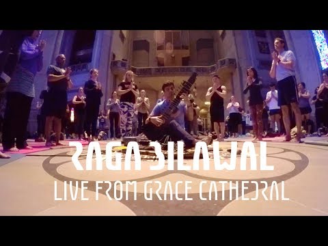 Raga Bilawal - Live from Grace Cathedral (Yoga on the Labyrinth, April 2019)