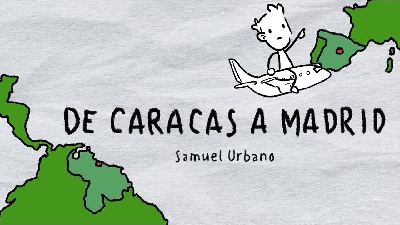 De Caracas a Madrid (Samuel Urbano)