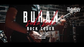 Download lagu Tyka Buloonk - Bukan Suka Suka [ROCK COVER] by Jake Hays mp3
