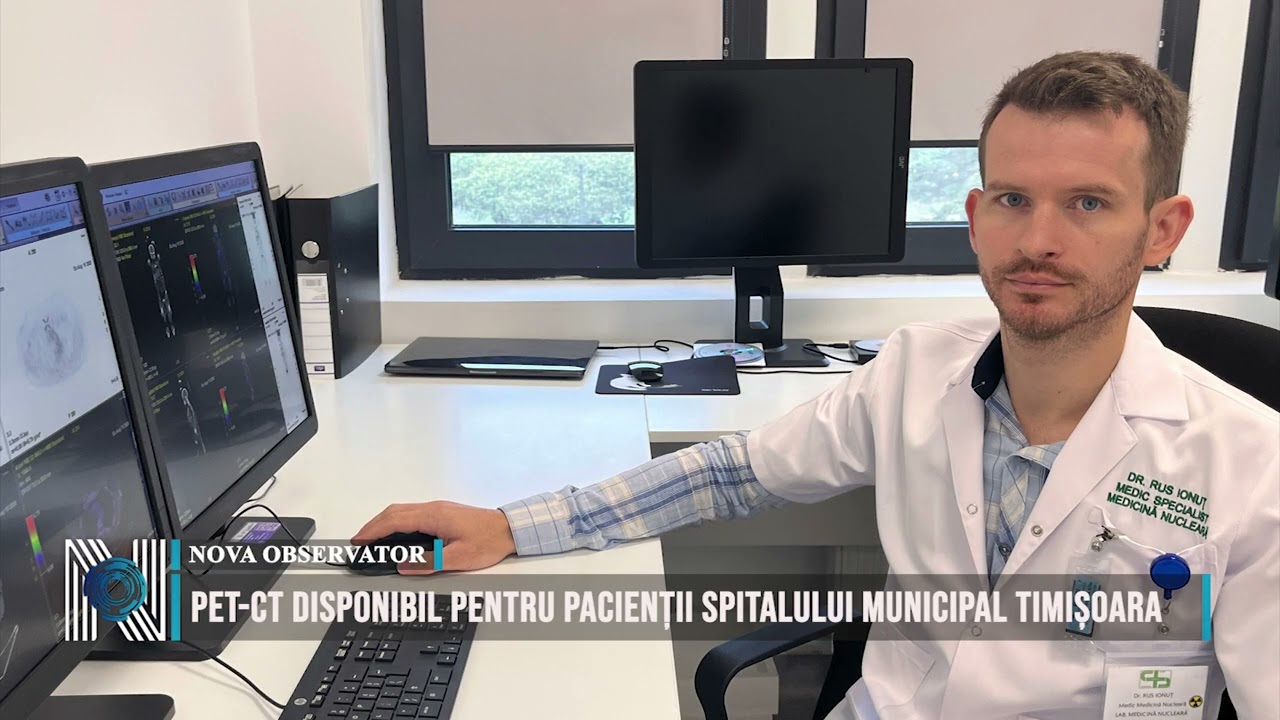 PET-CT disponibil pentru pacienții Spitalului Municipal Timișoara