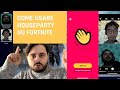 FORTNITE COME USARE HOUSEPARTY SU FORTNITE VIDEO TUTORIAL