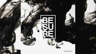 BESURE001 | 05. Absorbed - Endtrack (Original Mix) | Be Sure