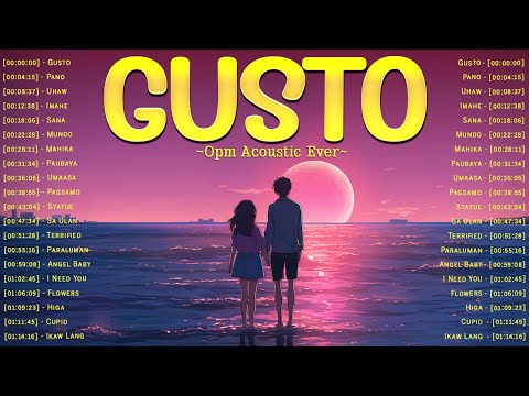 Gusto, Pano,...- Greatest OPM Acoustic Songs Cover 2023   Best Tagalog Love Songs Collection