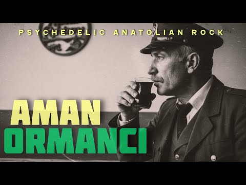 Aman Ormancı - Anatolian Folk Rock - Psydelich Anatolian Rock Cover