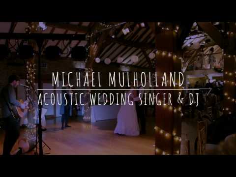 Michael Mulholland - Acoustic Wedding Singer (Northorpe Hall, West Yorkshire)