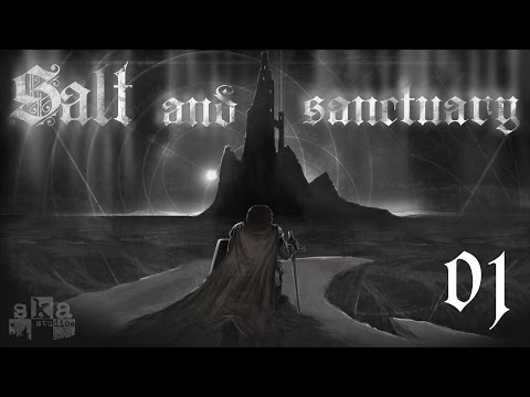 Let's Play Salt and Sanctuary - Episode 1 - Festering Banquet