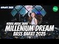 DJ MILLENIUM DREAM BREAKBEAT REMIX FULL BASS - HOUSE MUSIC JADUL - DJ BREAKBEAT 2025 TERBARU