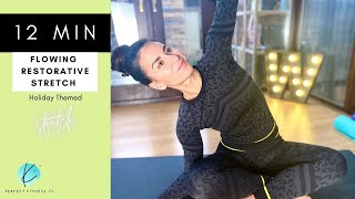 Holiday Themed 🎄 Flowing Restorative Stretch to help to balance your body & ease your mind