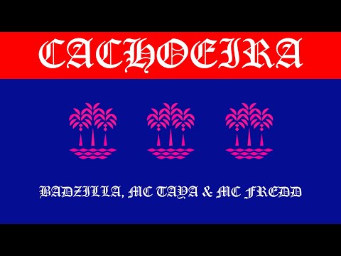 BADZILLA, MC Taya, MC Fredd - Cachoeira (ÁUDIO OFICIAL)