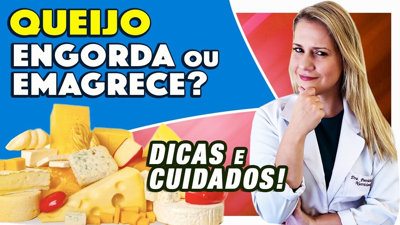 Queijo Engorda ou Emagrece? [TIPOS, CUIDADOS e DICAS]