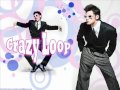 Crazy Loop Crazy Loop