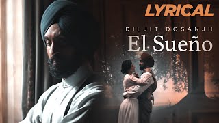 Diljit Dosanjh - El Sueno Lyric Video | Latest Punjabi Song