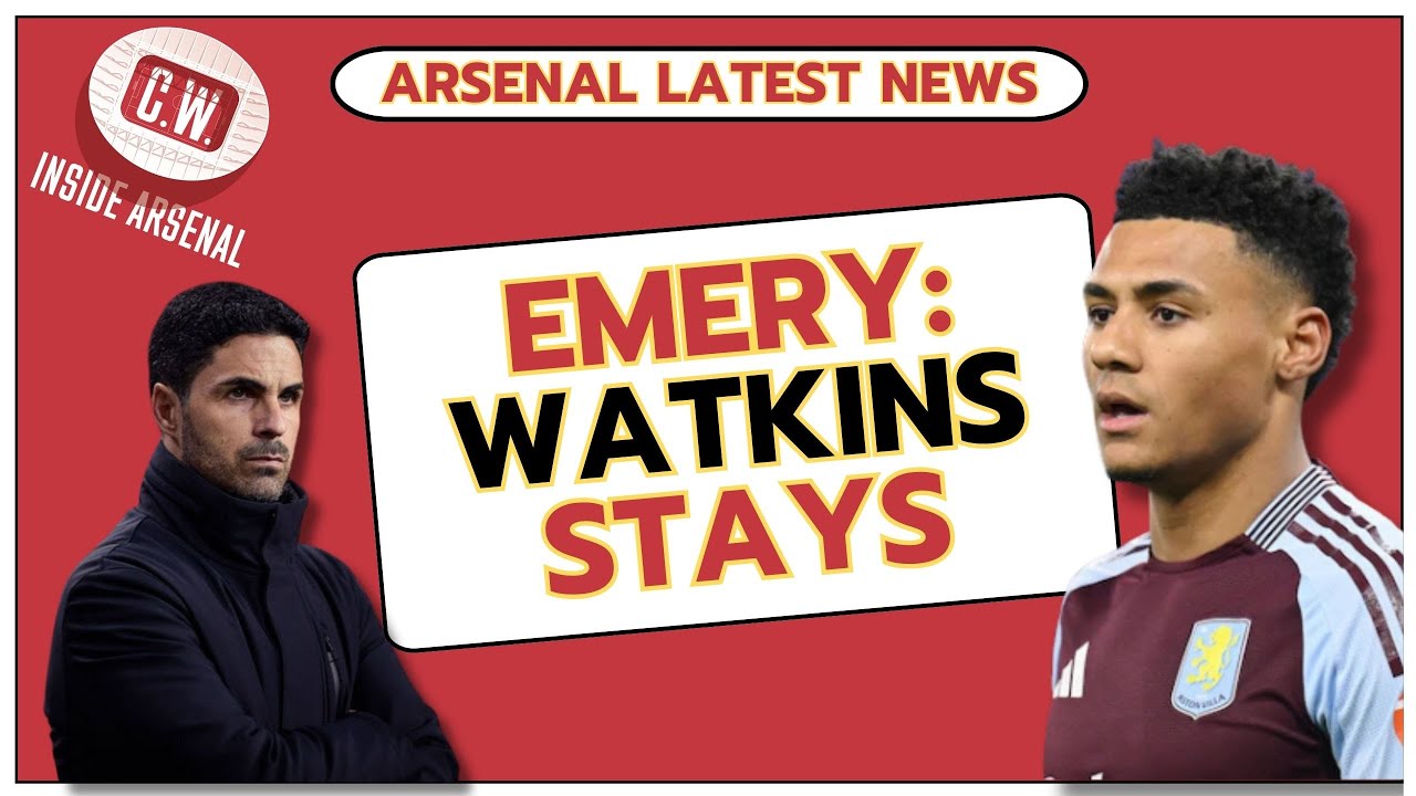 Arsenal latest news: Emery's Watkins message | Tel rejects Spurs | Raya worries | Odegaard on City