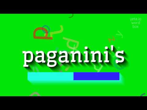 PAGANINI'S - HOW TO PRONOUNCE PAGANINI'S?