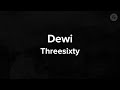Threesixty - Dewi (Lyrics)