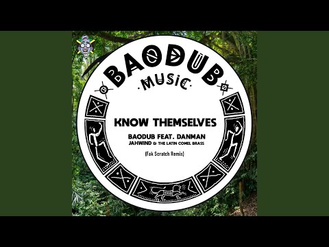 Know Themselves (Fak Scratch Remix)