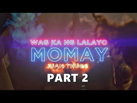 Momay part2 - Juanthugs (Lyric Video)