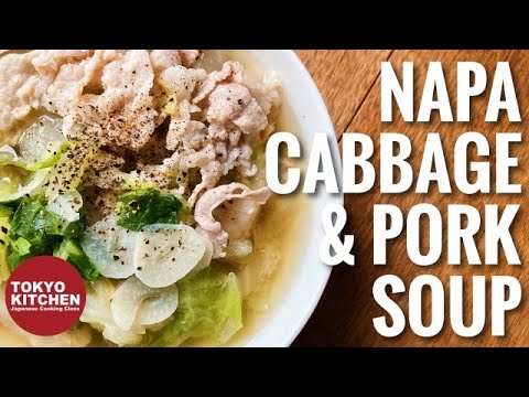 HOW TO MAKE PORK AND NAPA CABBAGE SOUP | So Easy, Super Flavorful !