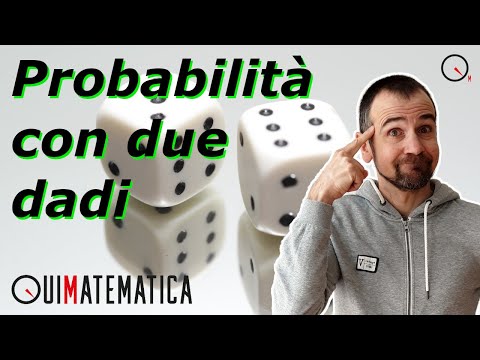 Come calcolare la probabilità con due dadi