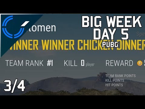 Big Week 2018 Streams - Day 5 - Playerunknown's Battlegrounds: Part 3/4