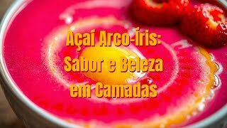 ✨A Moda Fitness que Está BombandoAçaí com Camadas que Parece Arco-Íris☀️Energia Pura para Seu Dia⚡