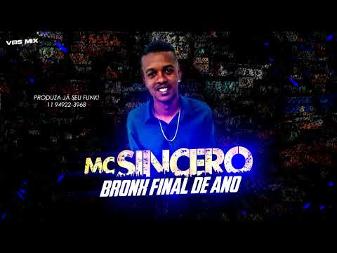 BRONX FINAL DE ANO - MC Sincero (DJ V.D.S Mix)