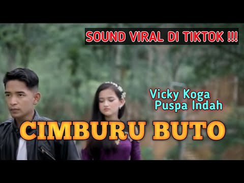 Vicky Koga feat Puspa Indah - Cimburu Buto || Sound Viral Tiktok 2022 || Lagu Minang Terbaru 2022