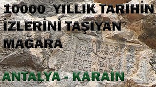 HİKAYESİNE ŞAŞIRMAMAK ELDE DEĞİL | ANTALYA KARAİN MAĞARASI