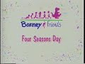 Barney Friends Four Seasons Day But The Audio Is A Semitone Lower