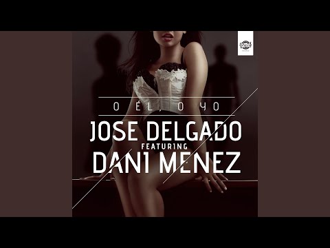 O él o yo (feat. Dani Menez) (Radio Edit)