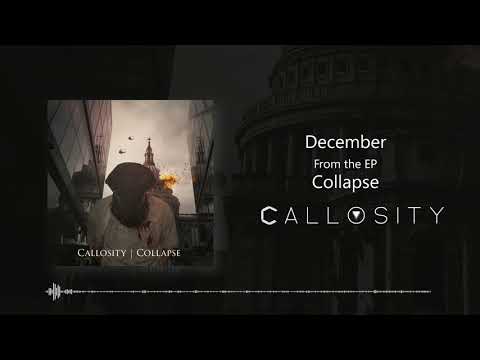 Callosity - December (EP Stream Video)