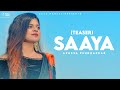 SAAYA Teaser Apurva Pendharkar Hassrat N Jaura Gurmukhpreet Latest Hindi Songs 2020