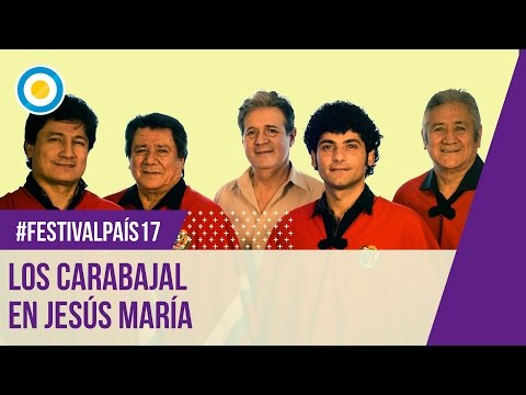 Festival País ‘17 - Los Carabajal en el Festival de Jesús María 2017