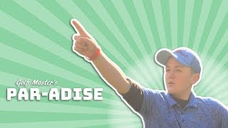 Golf Master's PAR-adise