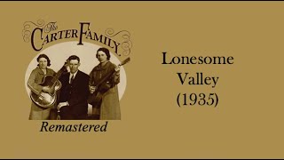 The Carter Family - Lonesome Valley (1935)