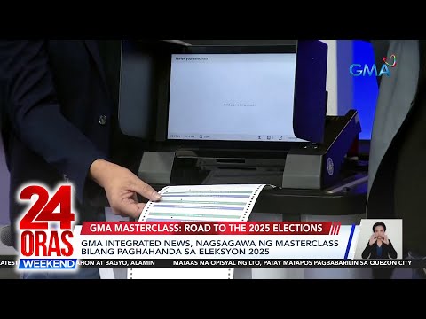 GMA Integrated News, nagsagawa ng masterclass bilang paghahanda sa Eleksyon 2025 24 Oras Weekend
