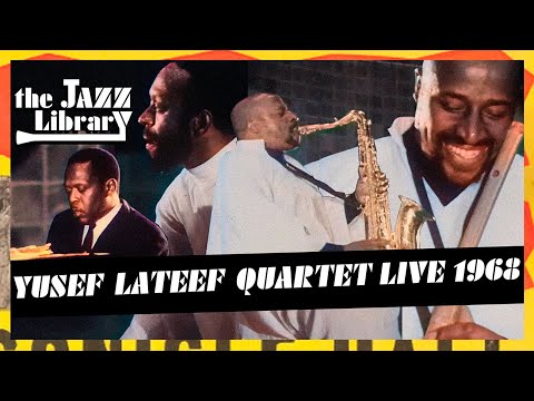 YUSEF LATEEF Quartet Live at Molde Jazz Festival, Norway, July 1968  | THE JAZZ LIBRARY