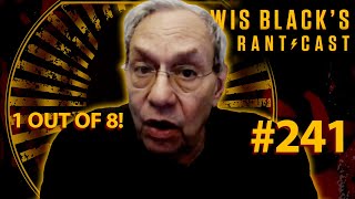 1 out of 8 | Lewis Black's Rantcast #241