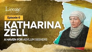 Katharina Zell: A Haven for Asylum Seekers