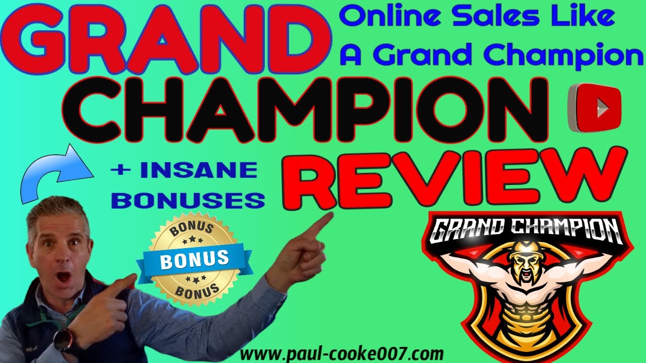GRAND CHAMPION Review 💥STOP!💥 DON'T GET THIS WITHOUT MY 🔥AWESOME🔥BONUSES!🚨GRAND CHAMPION Software 🚨