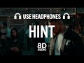 HINT (8D AUDIO) Karan Aujla | Rupan Bal | Jay Trak | Latest Punjabi Songs 2020