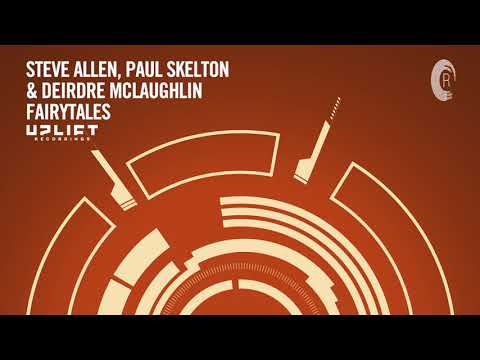 UPLIFTING TRANCE: Steve Allen, Paul Skelton & Deirdre McLaughlin - Fairytales (Uplift Recordings)