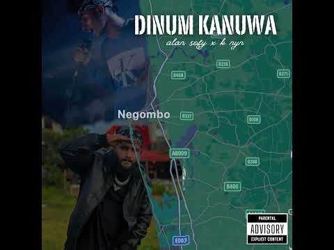 Alan sofy ft. @knyn1208  DINUM KANUWA ( දිනුම් කනුව )