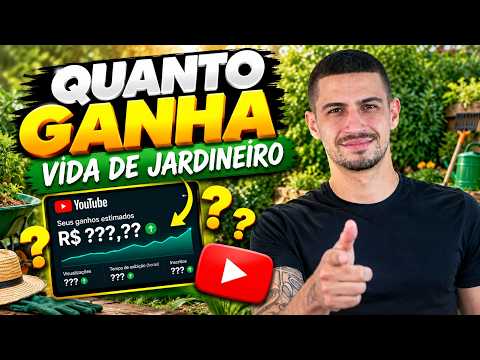 QUANTO GANHA O CANAL VIDA DE JARDINEIRO | GANHOS REAIS 2026