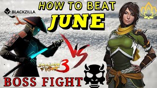 Shadow Fight 3 HOW TO BEAT JUNE | TIPS &amp; TRICKS