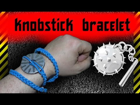 How to make a knobstick bracelet  Lethal allowed to wear jewelry and cut down every enemy